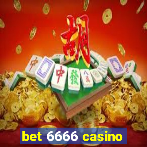 bet 6666 casino